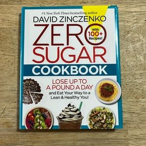 Zero Sugar Cookbook by David Zinczenko